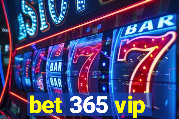 bet 365 vip